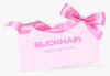 SLICKHAIR Gift Card